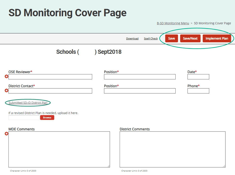 Once you have completed the SD Monitoring Visit, you may return to the SD Cover Page to finalize the SD visit by clicking Implement Plan at the top of the page. This will notify the district that the initial visit is completed. The district can then see the Monthly Update page and amend their plan as needed.