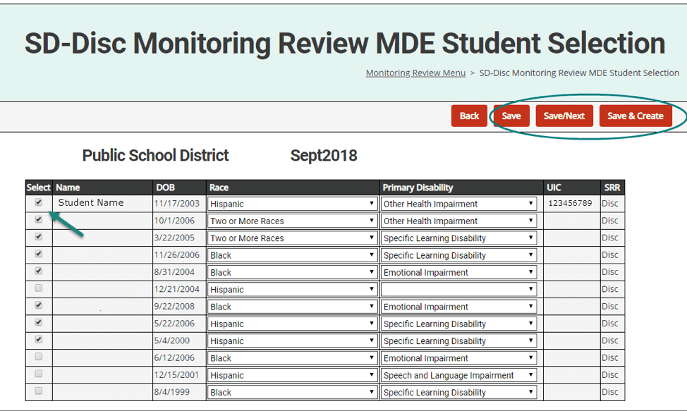 From the Monitoring Review Menu, choose MDE Student Selection to see a list of students at the district. Select those you wish to review by clicking the box to the left of each student’s name. After selecting the students, click Save & Create. This will create the Student Record Reviews (SRRs).