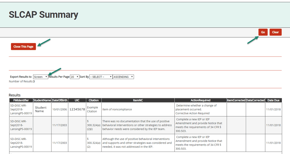 38. From the Monitoring Review Menu, click on SLCAP Summary. 39. Choose the format in which you would like your summary results. 40. After making your selections, select Go in the upper right-hand corner of the screen. 41. A pop-up will appear asking, “Do you want to open or save this file?” Make your selection, and the SLCAP Summary will open. 42. To return to the Monitoring Review Menu, click the Close This Page button at the top of the page.