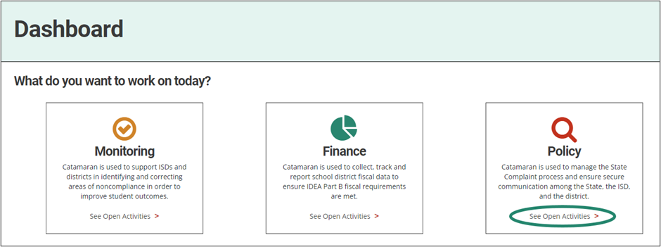 Dashboard shown with circle around See Open Activities link on the Policy tile.