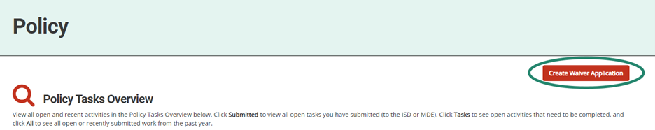 Policy Tasks Overview shown with circle around Create Waiver Application.