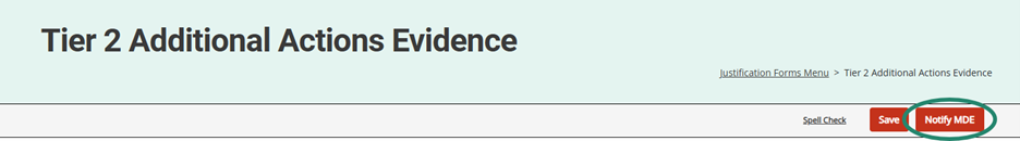 Circle around the Notify MDE button on the Tier 2 Additional Actions Evidence form.