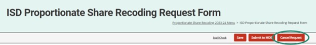 Cancel Request button on the ISD Prop Share Recoding Request Form.