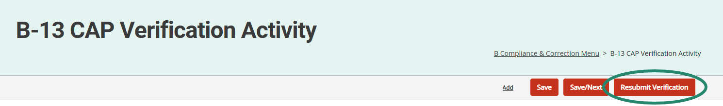 Resubmit Verification button on the B-13 CAP Verification Activity.